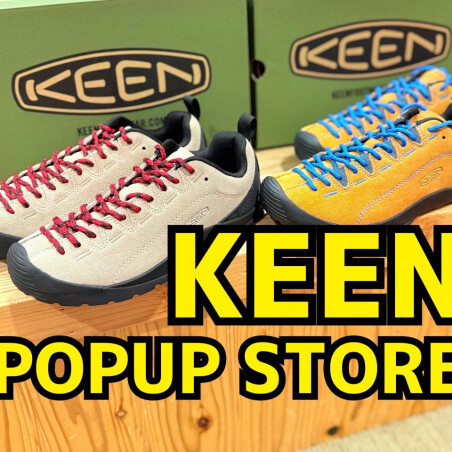 「KEEN」 POPUPストア開催！