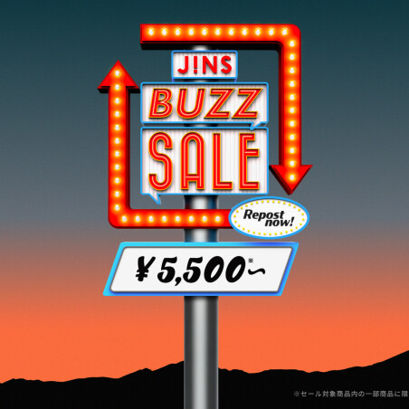 ＼JINS BUZZ SALE 第一弾実施中 ！／